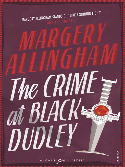 Title details for The Crime at Black Dudley by Margery Allingham - Wait list